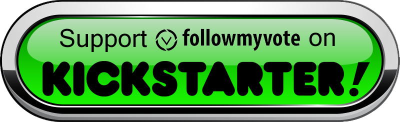 Follow-My-Vote-Kickstarter-Button-800px-4