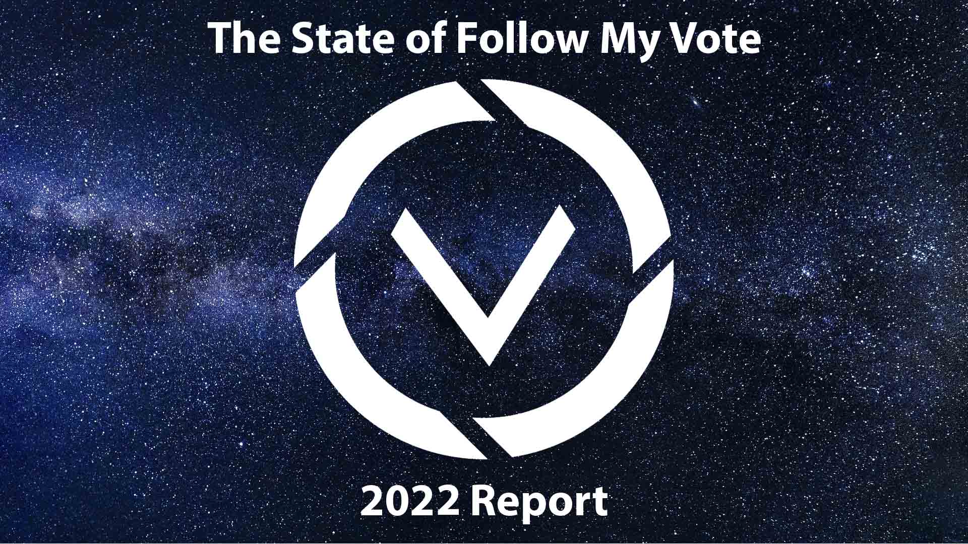 The-State-of-Follow-My-Vote-2022-Report